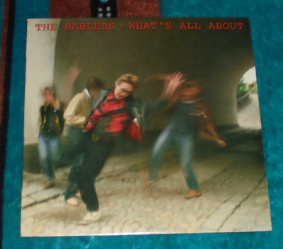 THE BABLERS ~ What's All About ~ LP Laika & The Cosmonauts