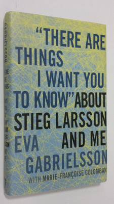 Eva Gabrielsson : "There are things I want you to know" a...