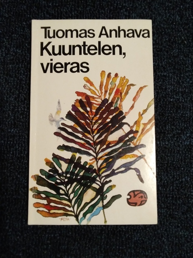Tuomas Anhava: Kuuntelen, vieras