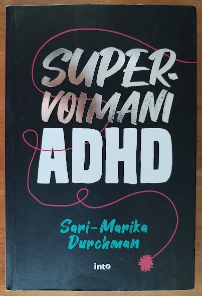Sari-Marika Durchman: Supervoimani ADHD