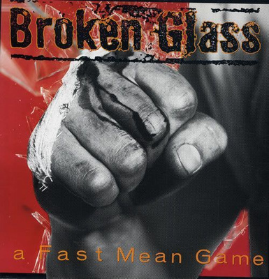Broken Glass - A Fast Mean Game (CD) NEAR MINT!!