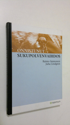 Raimo Immonen : Onnistunut sukupolvenvaihdos