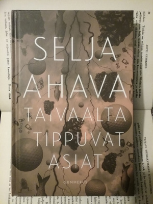 Selja Ahava - Taivaalta tippuvat asiat (sid.)