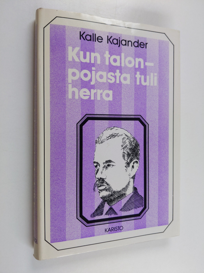 Kalle Kajander : Kun talonpojasta tuli herra