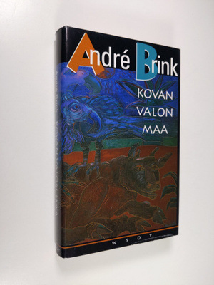 Andre Brink : Kovan valon maa : kertomus miehestä, joka o...