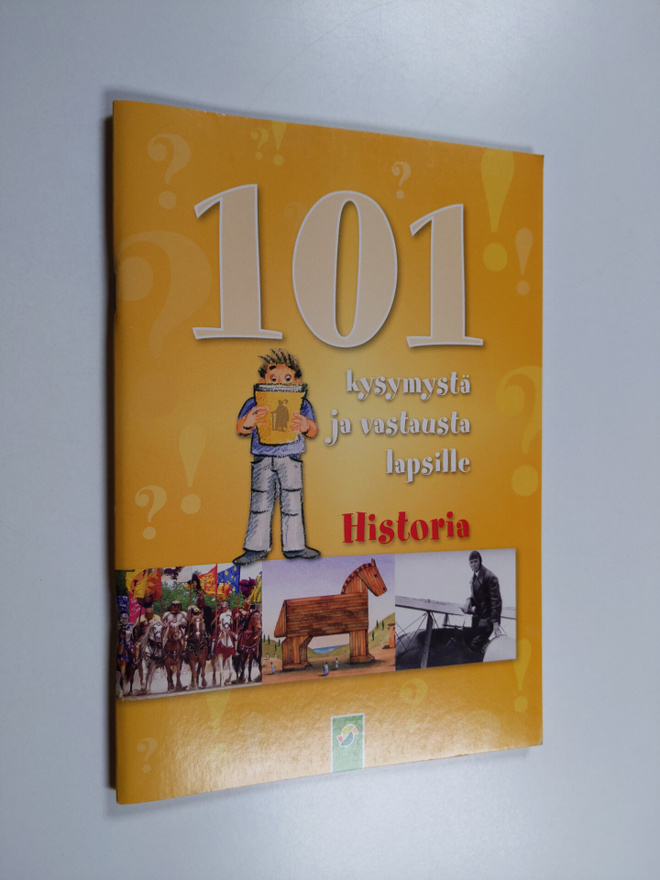 101 kysymystä ja vastausta lapsille Historia