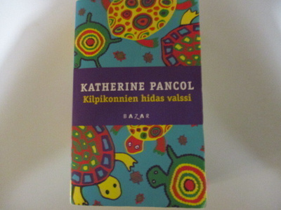 KATHERINE PANCOL KILPIKONNIEN HIDAS VALSSI