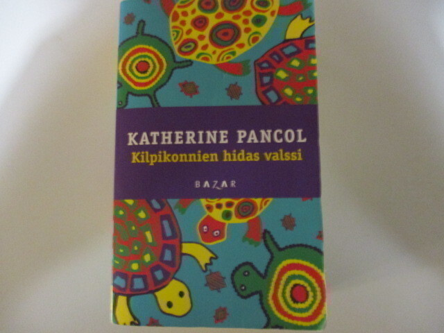 KATHERINE PANCOL KILPIKONNIEN HIDAS VALSSI
