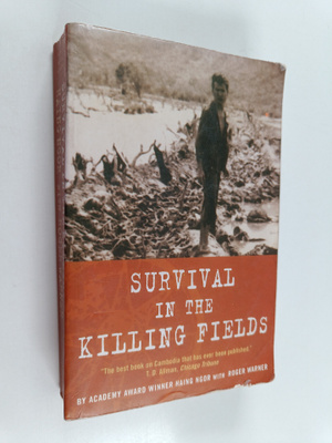 Haing Ngor : Survival in the Killing Fields