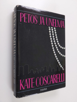 Kate Coscarelli : Petos ja unelma