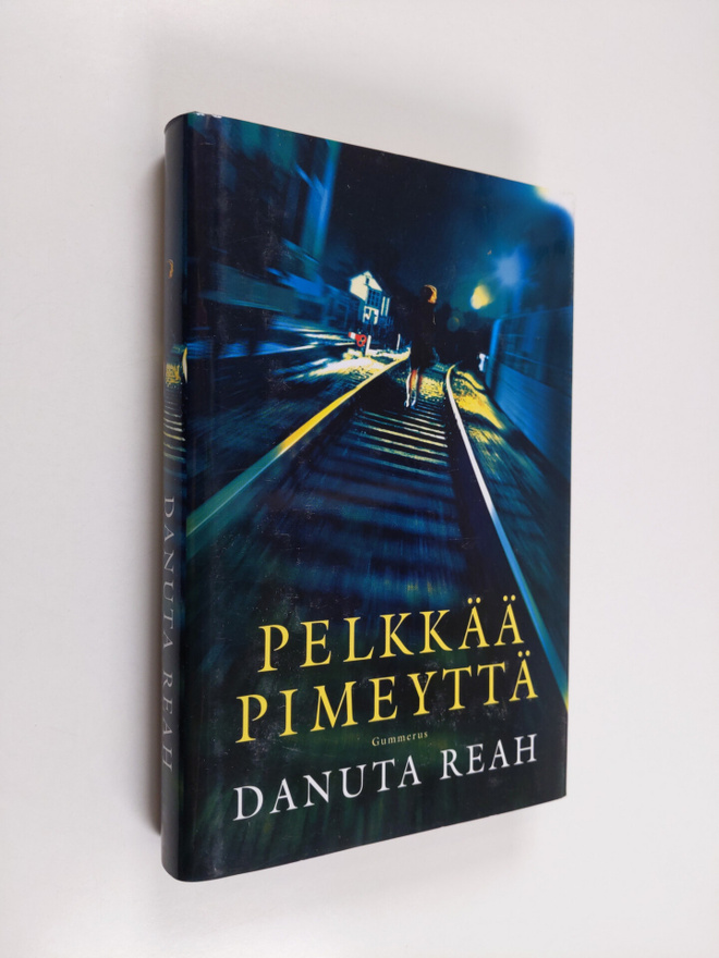 Danuta Reah : Pelkkää pimeyttä