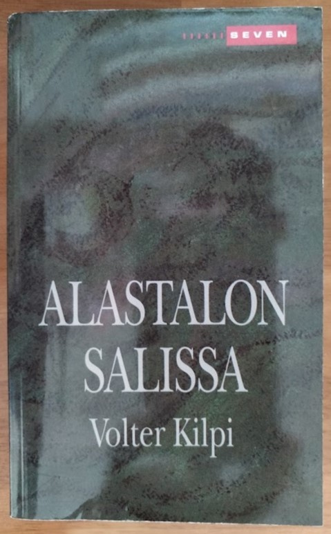 Volter Kilpi: Alastalon salissa