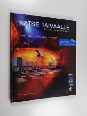 Govert Schilling : Katse taivaalle : 400 vuotta kaukoputk...