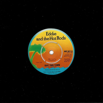 Eddie And The Hot Rods: Quit This Town 7"
