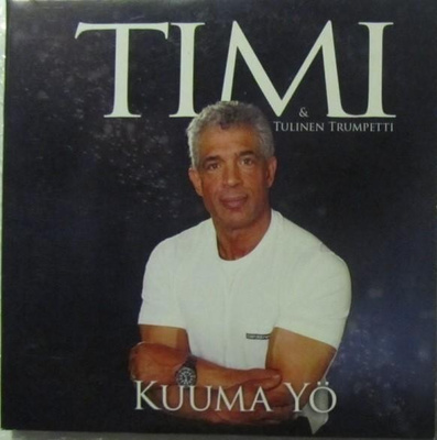 Timi & Tulinen Trumpetti • Kuuma yö CDr-Single
