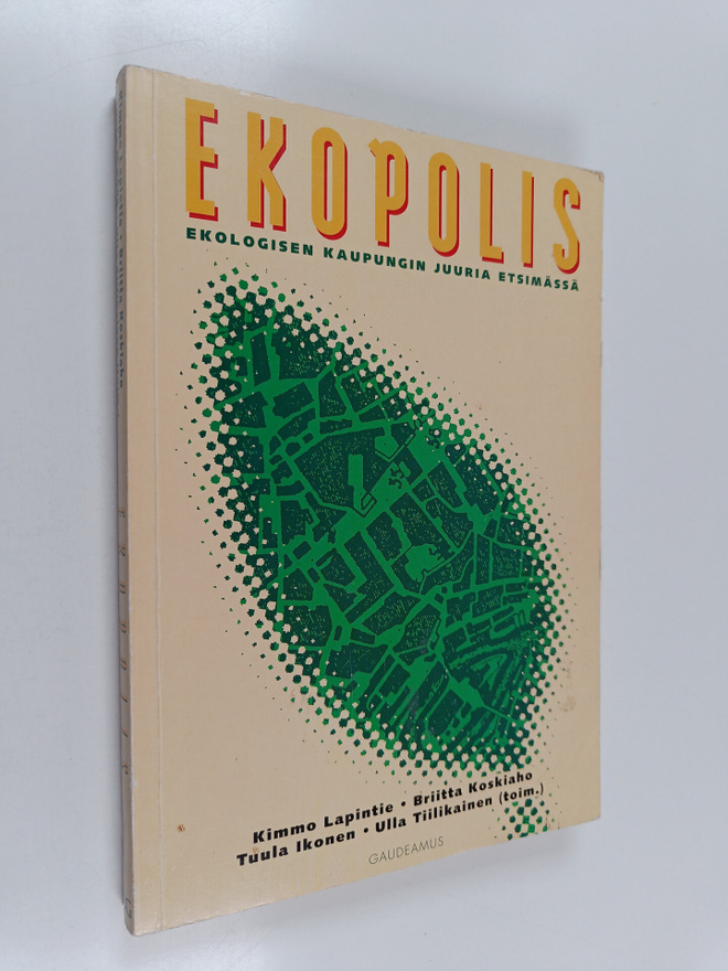 Ekopolis : ekologisen kaupungin juuria etsimässä