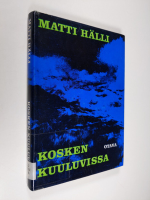 Matti Hälli : Kosken kuuluvissa