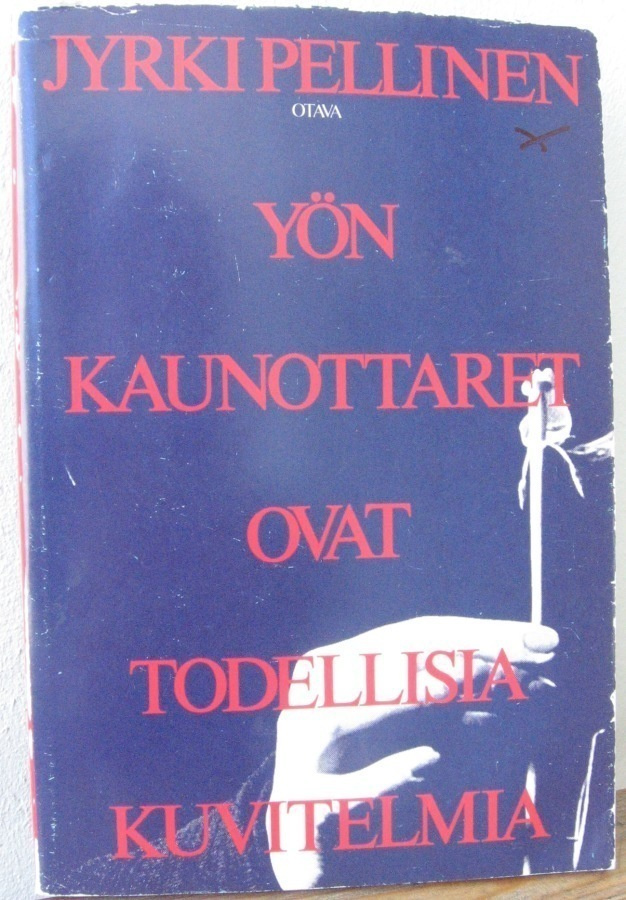 Jyrki Pellinen: Yön kaunottaret ovat todellisia kuvitelmia
