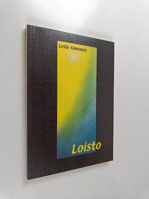 Leila Simonen : Loisto (signeerattu)