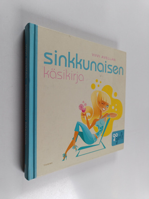 Viivi Avellan : Sinkkunaisen käsikirja