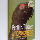 Pentti H. Tikkanen : Aitiopaikkametso ja muita erätarinoita - pikkukuva 1