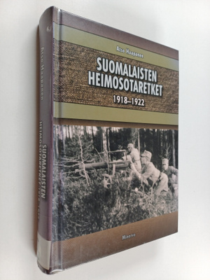 Atso Haapanen : Suomalaisten heimosotaretket 1918-1922