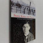Harald Salfellner : Franz Kafka and Prague : A Literary G... - pikkukuva 1