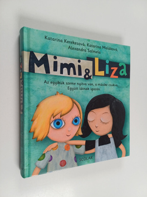 Katarina Kerekesova : Mimi & Liza