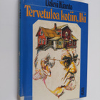 Uolevi Kianto : Tervetuloa kotiin, Iki : muistelmia ja pä... - pikkukuva 1