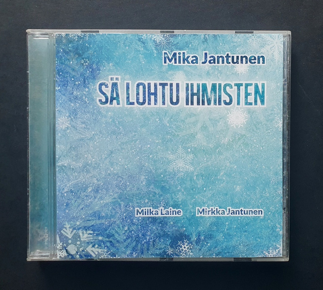 Mika Jantunen - Sä lohtu ihmisten CD (2014)