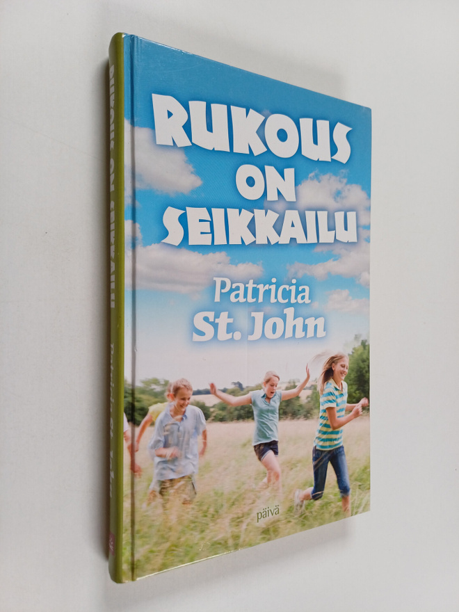 Patricia M. St. John : Rukous on seikkailu
