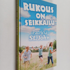 Patricia M. St. John : Rukous on seikkailu - pikkukuva 1