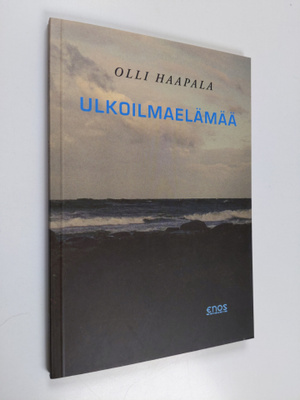 Olli Haapala : Ulkoilmaelämää