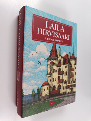 Laila Hirvisaari : Grand hotel (signeerattu)