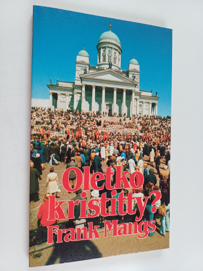Frank Mangs : Oletko kristitty