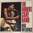 Robert Cray Band - Bad Influence - pikkukuva 1