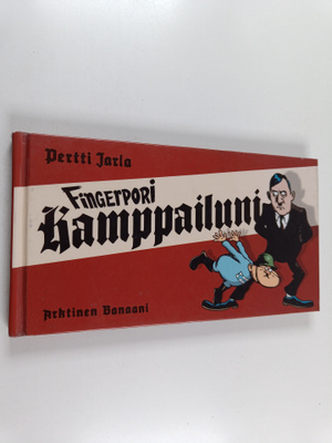 Pertti Jarla : Fingerpori : kamppailuni