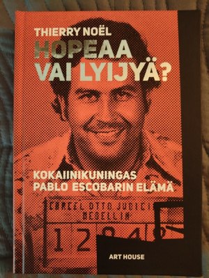 Thierry Noel: Hopeaa vai lyijyä? Kokaiinikuningas Pablo Esco