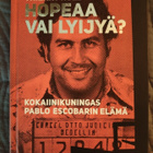 Thierry Noel: Hopeaa vai lyijyä? Kokaiinikuningas Pablo Esco - pikkukuva 1