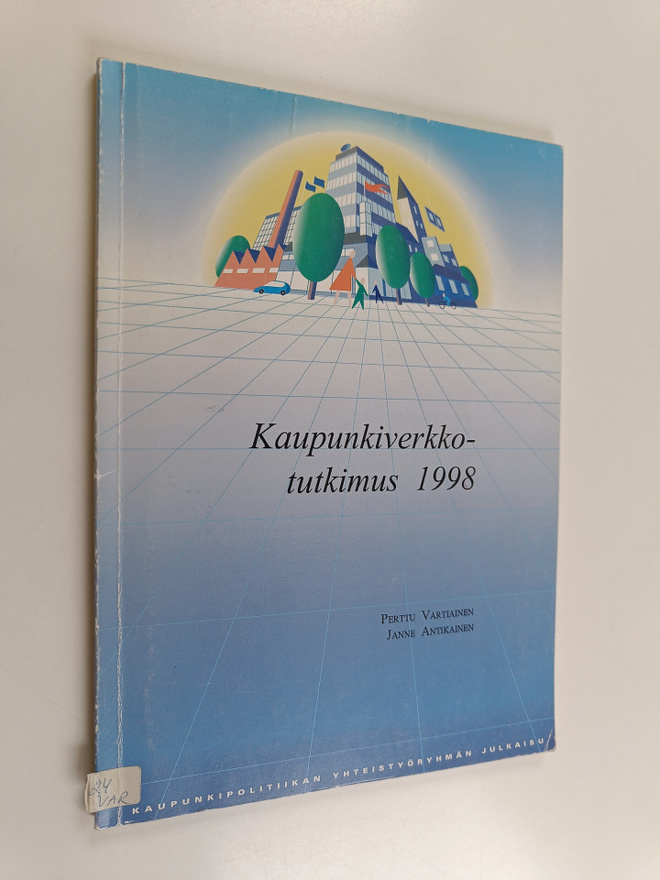Perttu Vartiainen : Kaupunkiverkkotutkimus 1998