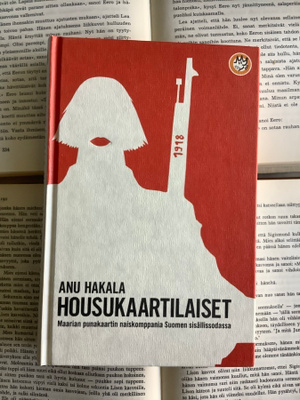 Housukaartilaiset: Maarian punakaartin naiskomppania (sid.)