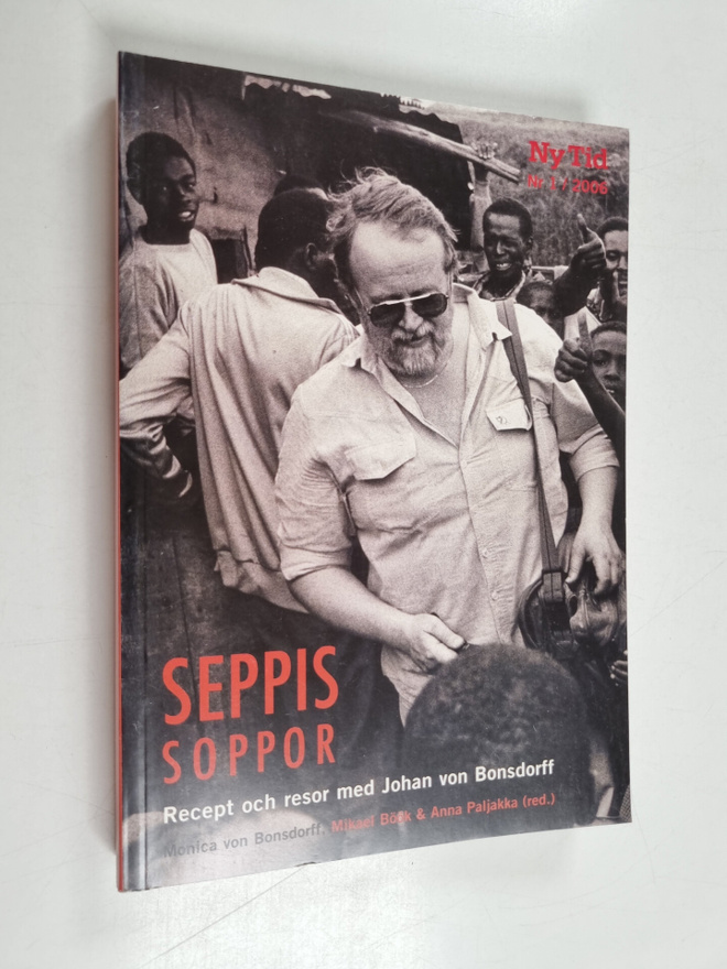 Monica von ym. Bonsdorff : Seppis soppor : recept och res...