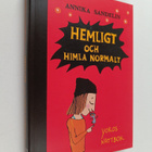 Annika Sandelin : Hemligt och himla normalt - pikkukuva 1