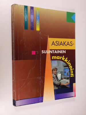 Jukka Lahtinen : Asiakassuuntainen markkinointi