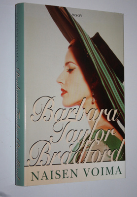 Barbara Taylor Bradford : Naisen voima