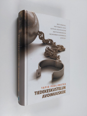 Tapio Puolimatka : Tiedekeskustelun avoimuuskoe
