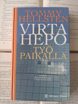 Tommy Hellsten - Virtahepo työpaikalla (sid.)