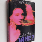 Joy Fielding : Kuka olet Jane - pikkukuva 1