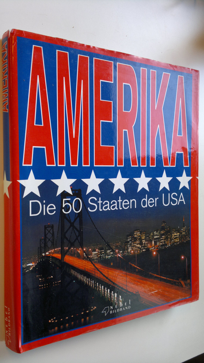 Amerika : Die 50 Staaten der USA