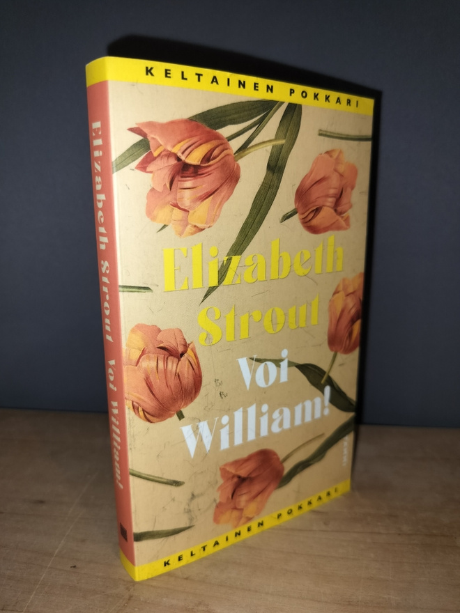 Elizabeth Strout - Voi WIlliam!  - Tammi